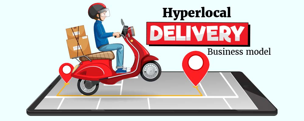 Hyperlocal delivery business model